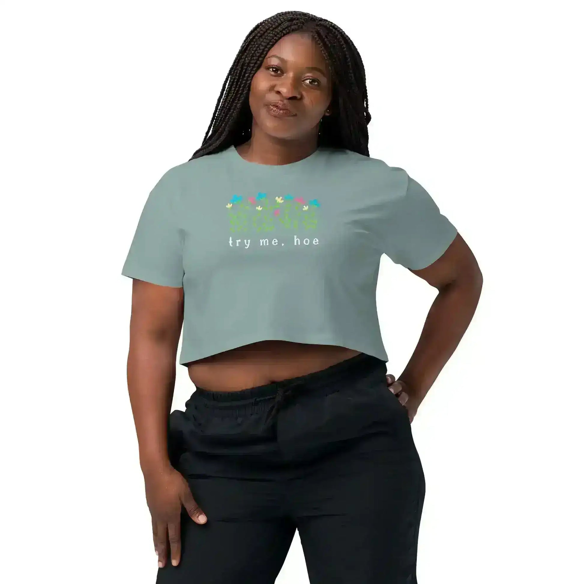 Try Me, Hoe Garden Sass Cropped Graphic Tee - Cady Creations
