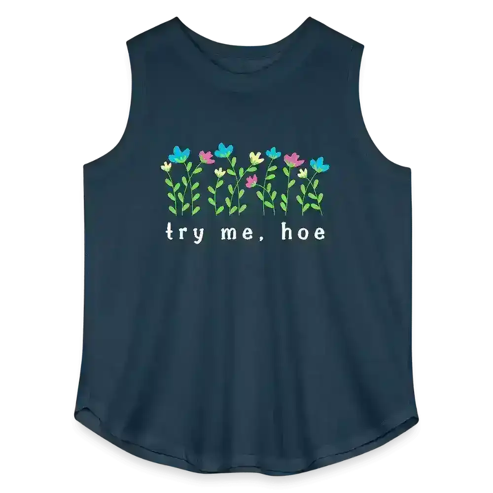Try Me Hoe Passive Aggressive Floral Curvy Relaxed Tank - Cady Creations