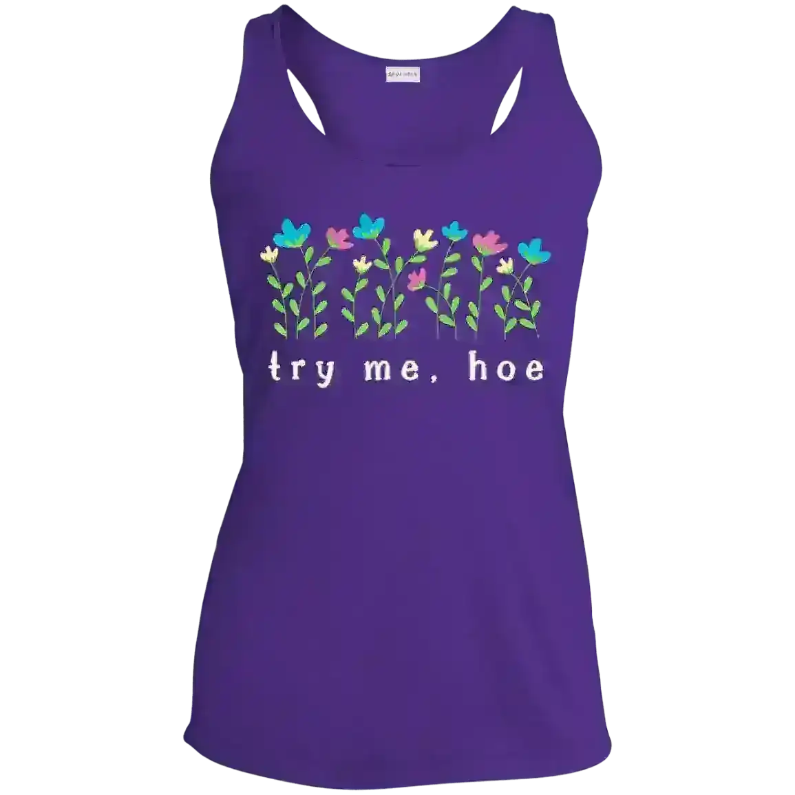 Try Me Hoe - Racerback Tank - Cady Creations