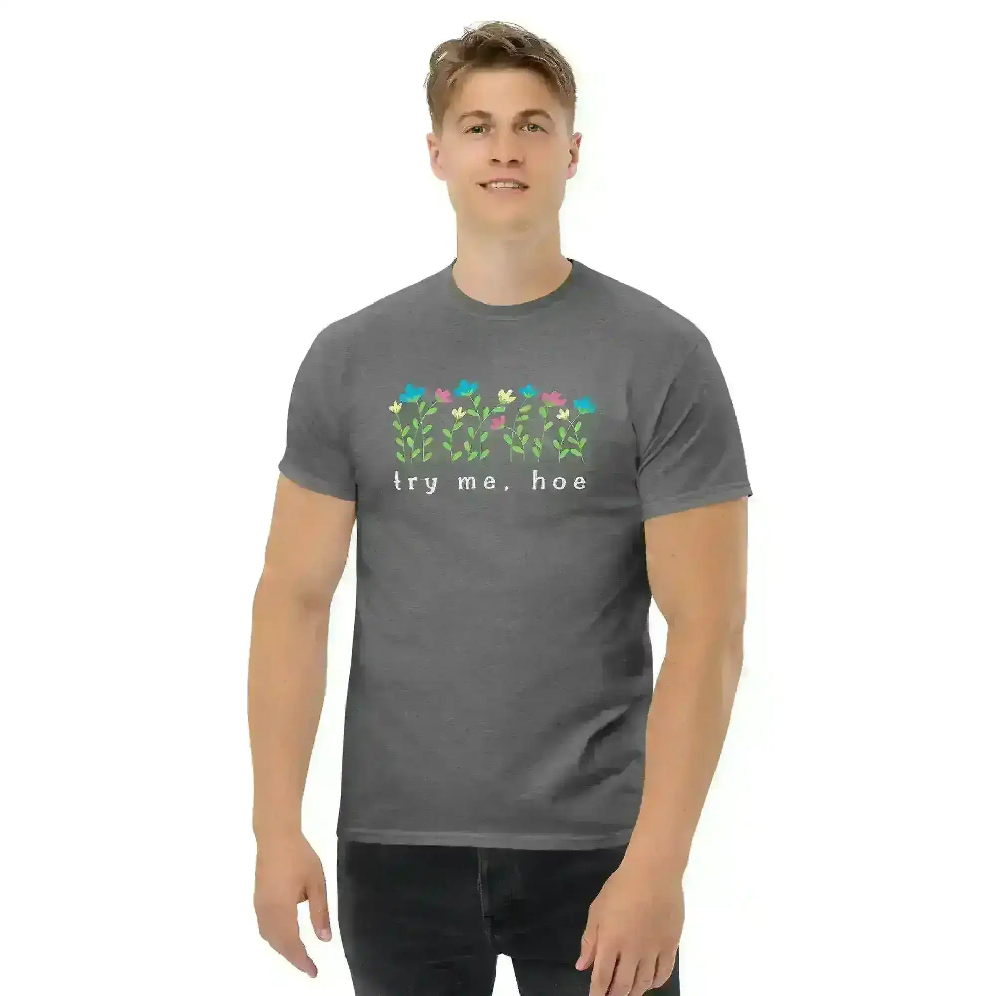 Try Me Hoe - Unisex Tee - Cady Creations