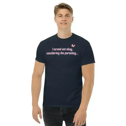 Turned Out Okay Parenting - Unisex Tee - Cady Creations