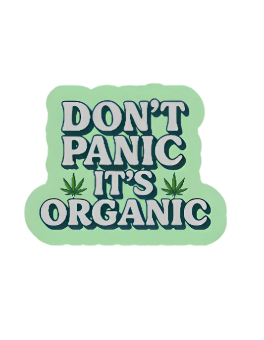 Don’t Panic It’s Organic | Premium Vinyl Sticker