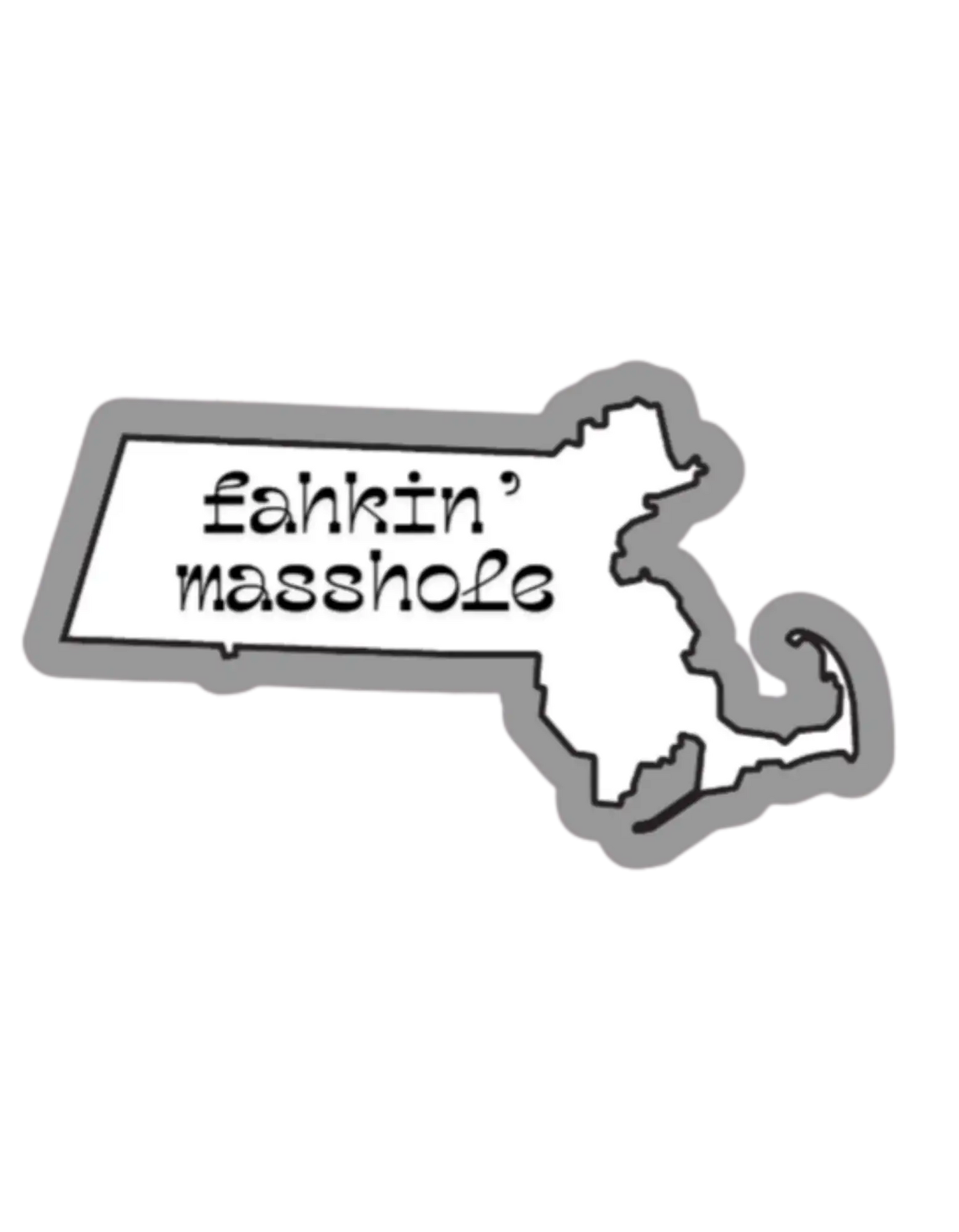 Fahkin’ Masshole Massachusetts Premium Vinyl Sticker
