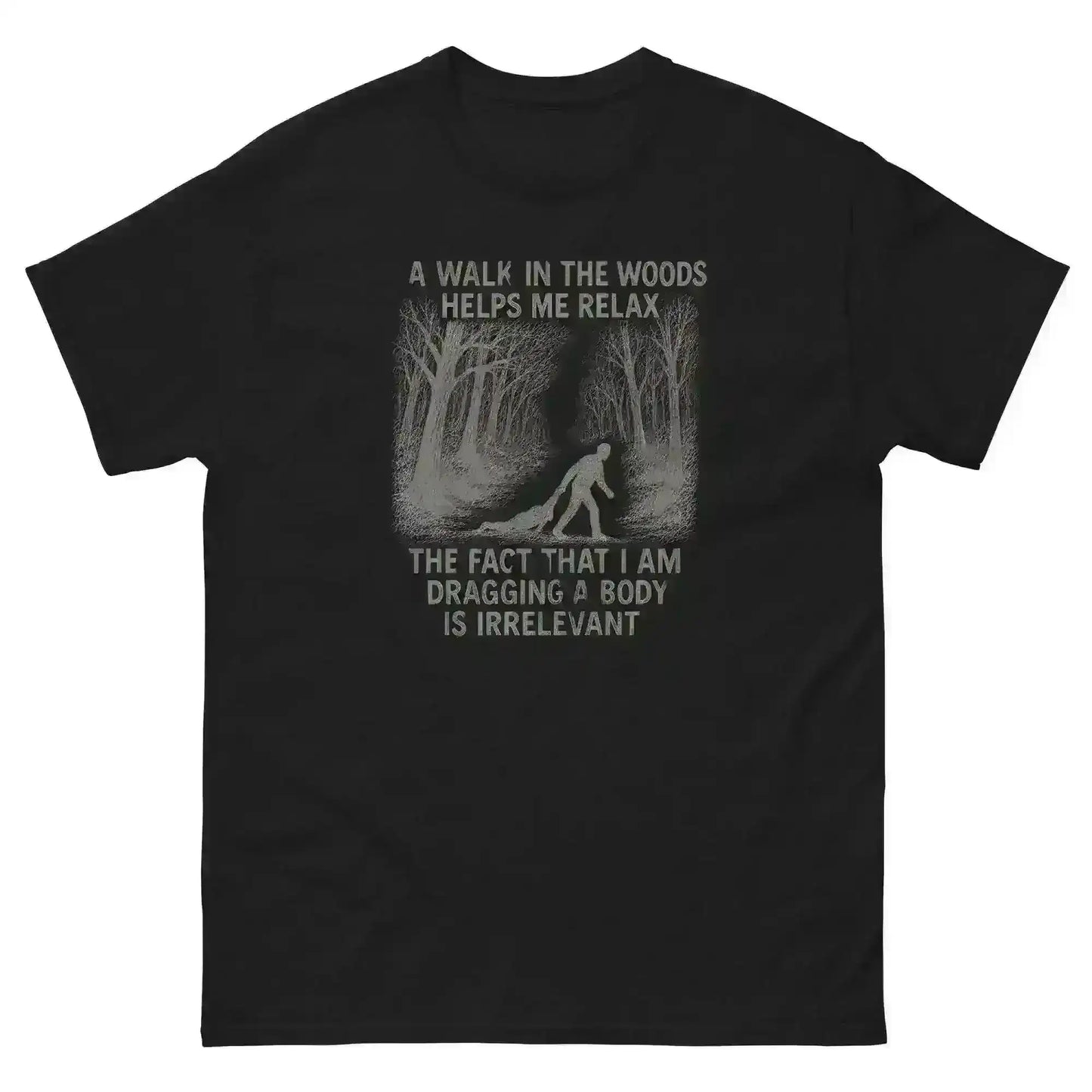 Walking In The Woods True Crime Humor - Unisex Tee - Cady Creations