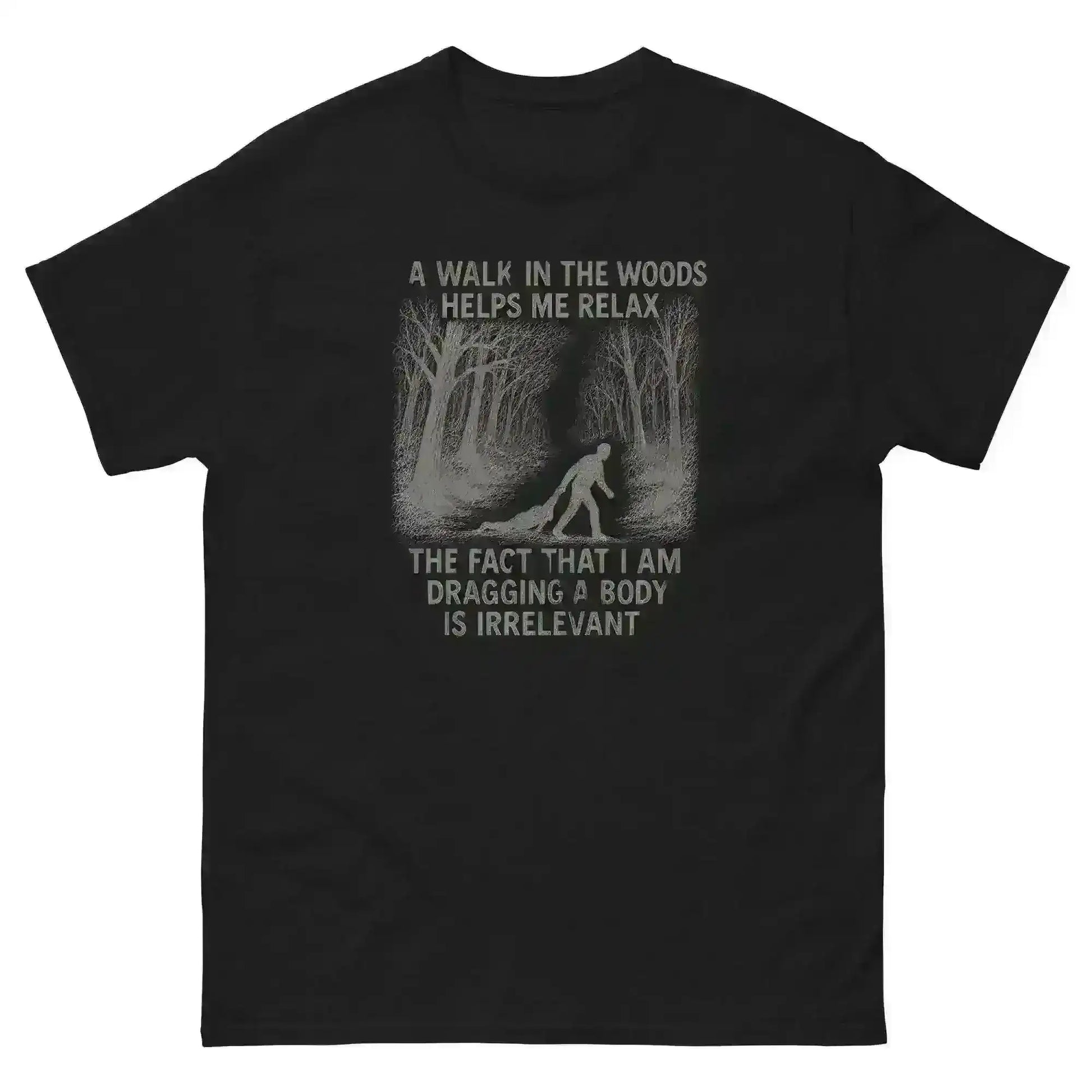 Walking In The Woods True Crime Humor - Unisex Tee - Cady Creations