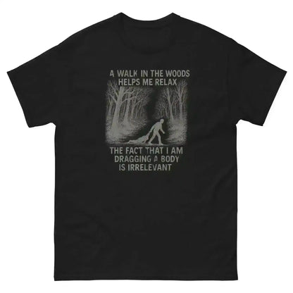 Walking In The Woods True Crime Humor - Unisex Tee - Cady Creations