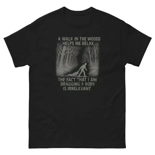 Walking In The Woods True Crime Humor - Unisex Tee - Cady Creations