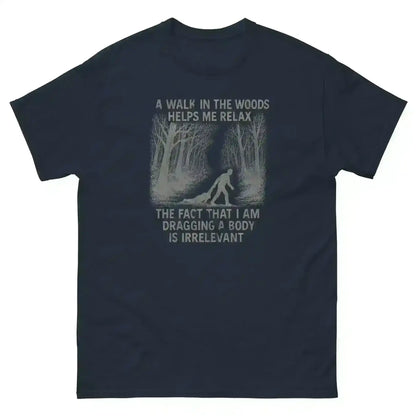 Walking In The Woods True Crime Humor - Unisex Tee - Cady Creations