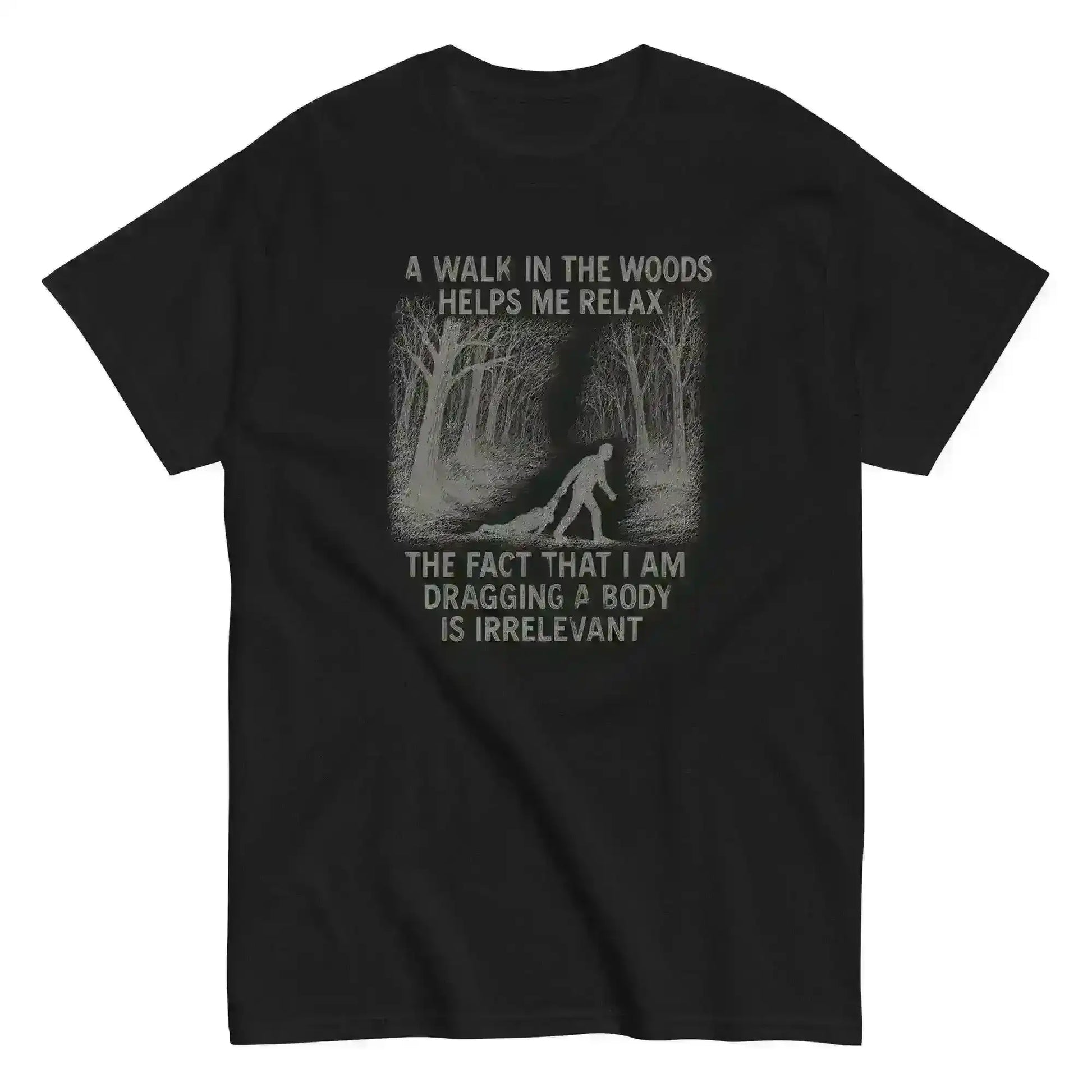 Walking In The Woods True Crime Humor - Unisex Tee - Cady Creations