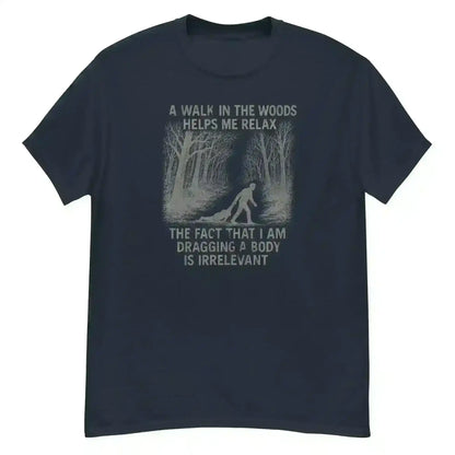 Walking In The Woods True Crime Humor - Unisex Tee - Cady Creations