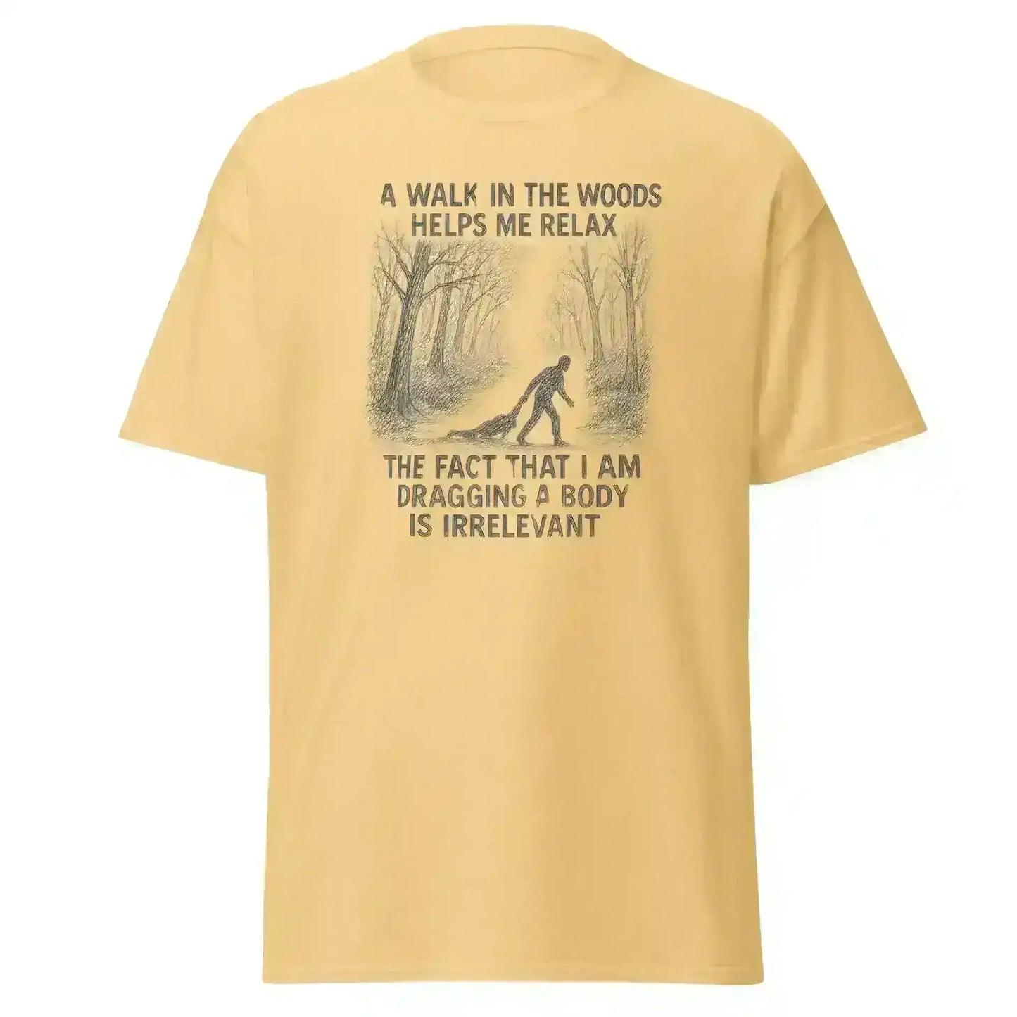 Walking In The Woods True Crime Humor - Unisex Tee - Cady Creations
