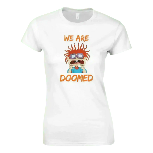 We Are Doomed - Fitted Tee - Cady Creations