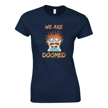 We Are Doomed - Fitted Tee - Cady Creations