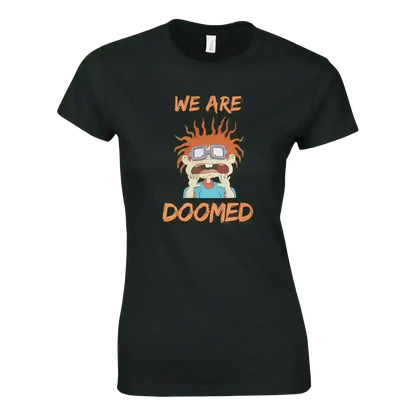 We Are Doomed - Fitted Tee - Cady Creations