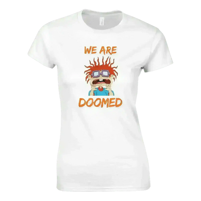 We Are Doomed - Fitted Tee - Cady Creations