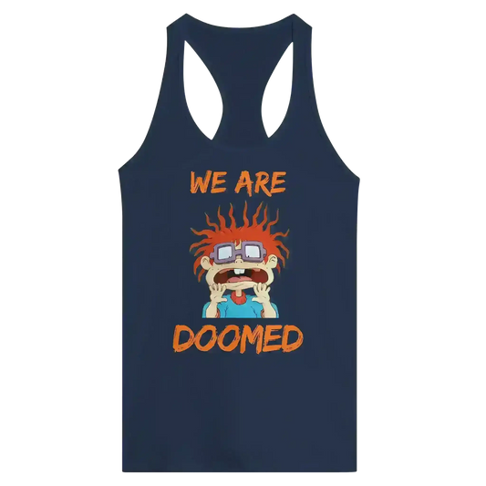 We Are Doomed - Racerback Tank - Cady Creations