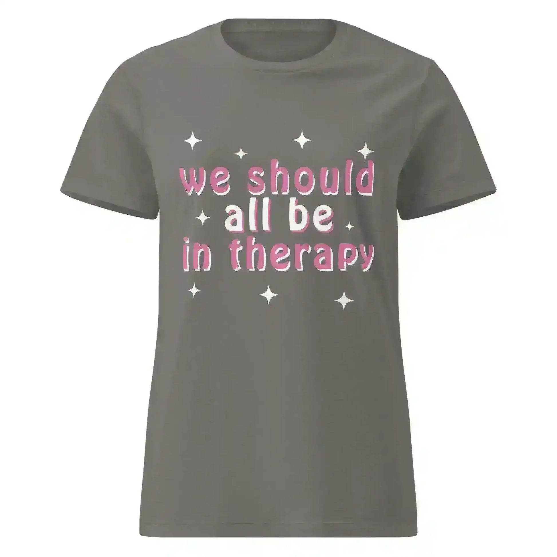 We Should All Be In Therapy - Fitted Tee - Cady Creations