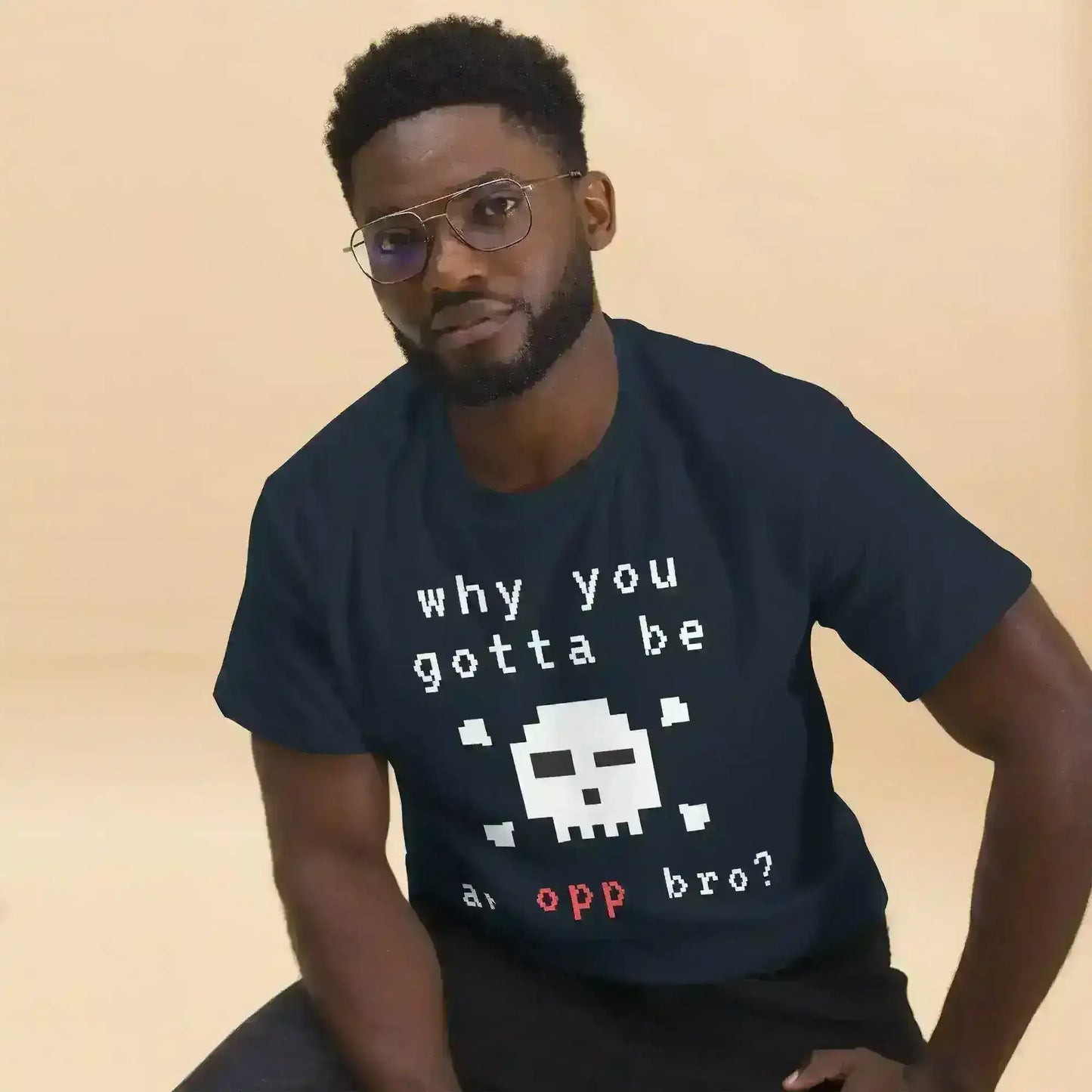 Why You Gotta Be An Opp Bro Pixel Unisex Graphic Tee - Cady Creations