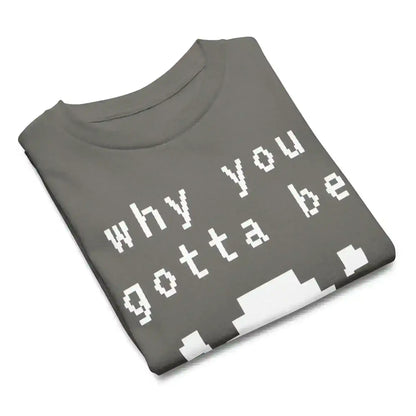 Why You Gotta Be An Opp Bro Pixel Youth Graphic Tee - Cady Creations