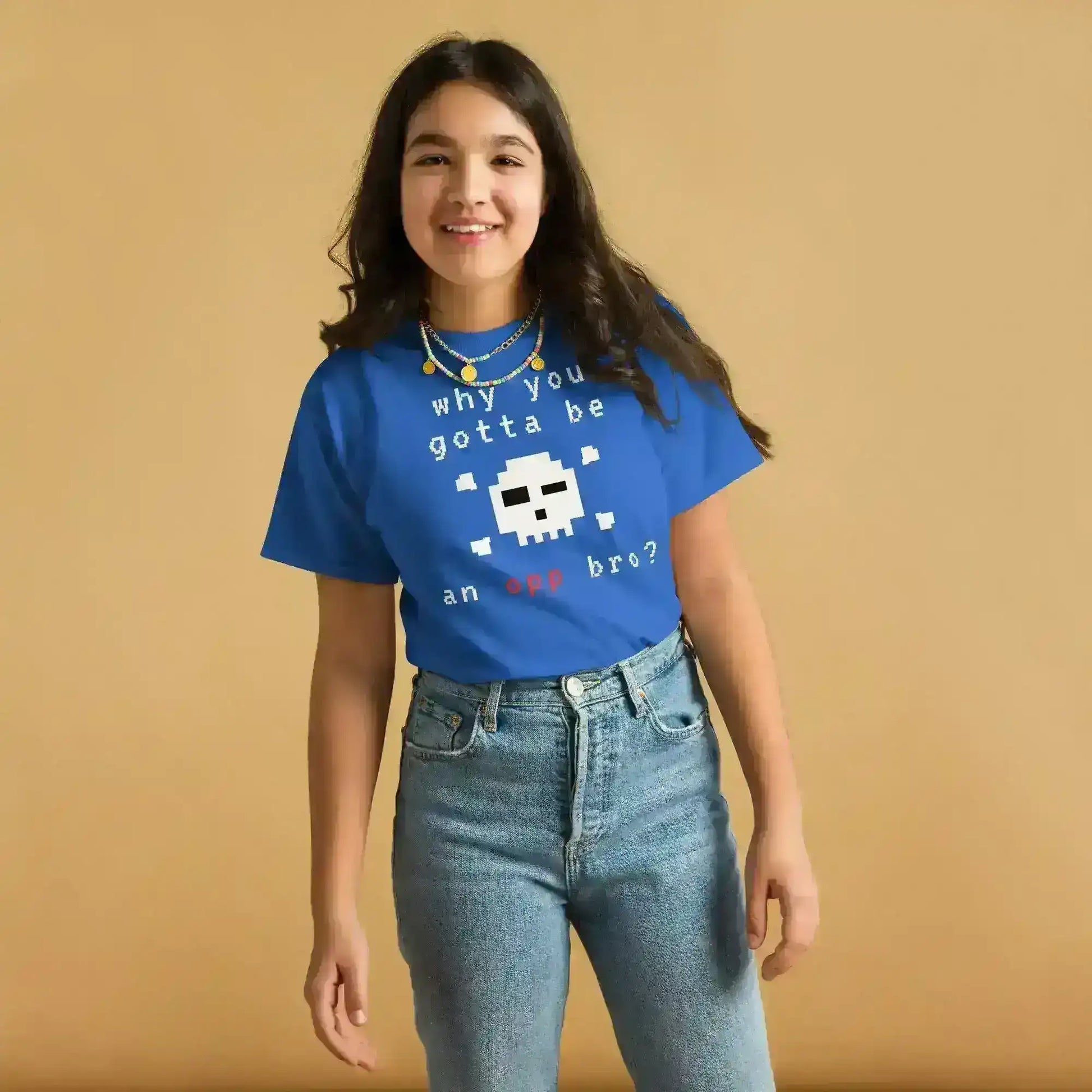 Why You Gotta Be An Opp Bro - Youth Tee - Cady Creations