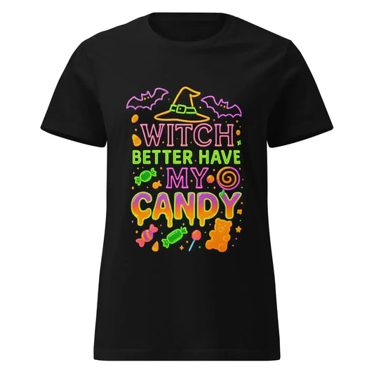 Witch Better Have My Candy Fitted Tee - Cady Creations