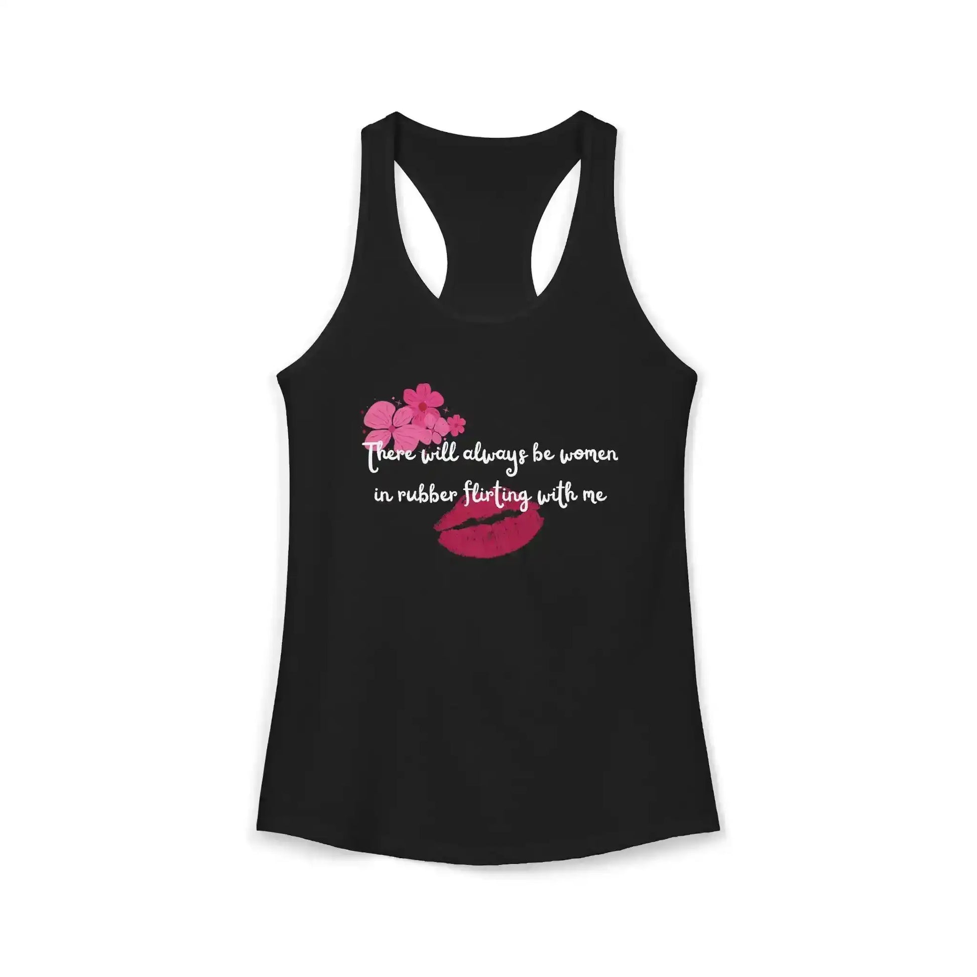  Women In Rubber Flirting Rent Inspired - Racerback Tank - Cady Creations