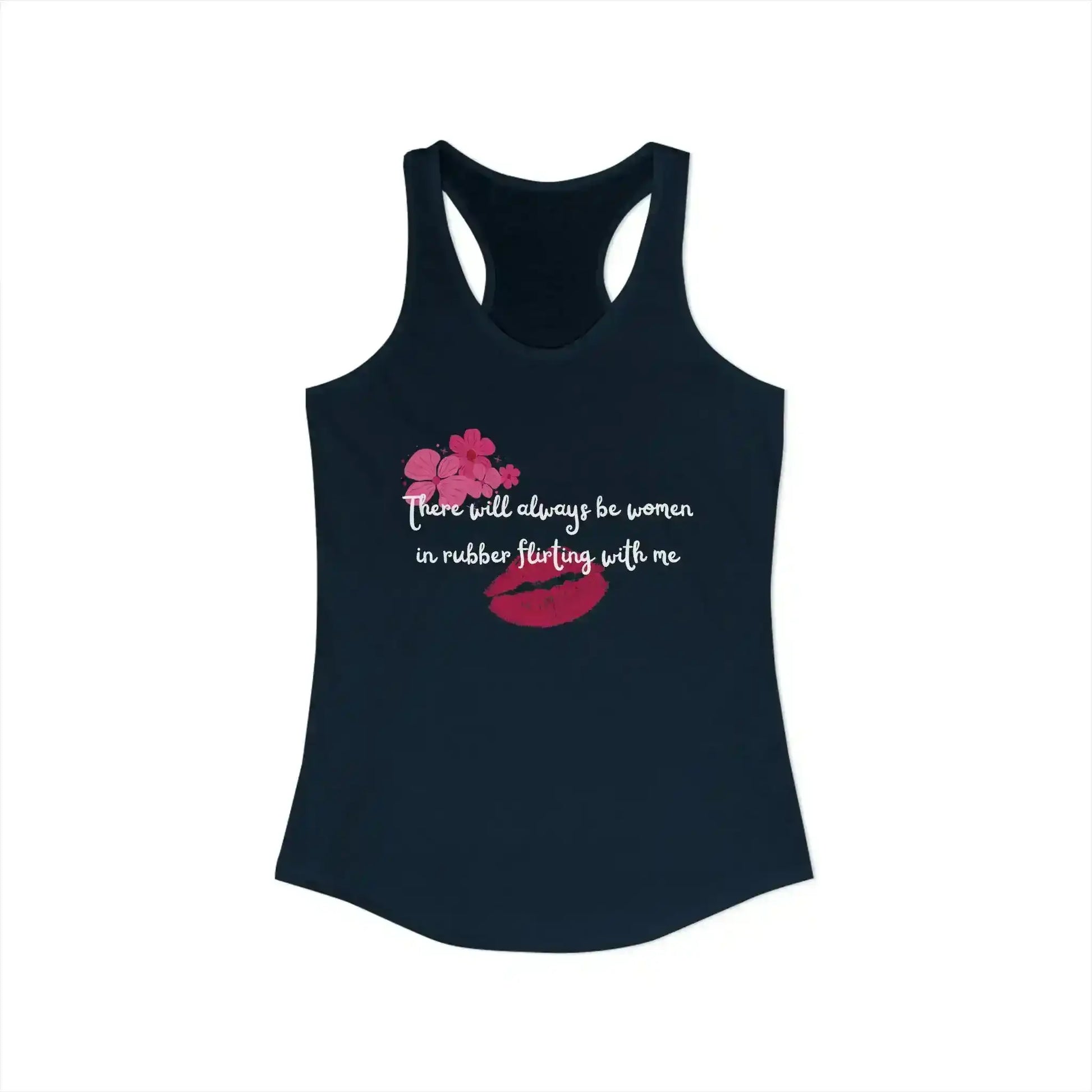  Women In Rubber Flirting Rent Inspired - Racerback Tank - Cady Creations