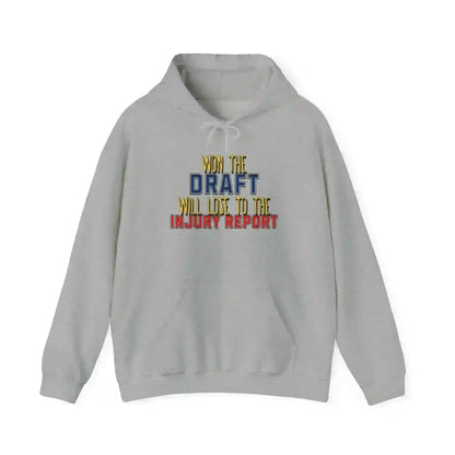 Won The Draft Will Lose To The Injury Report Pullover Hoodie - Fantasy Football Humor - Cady Creations