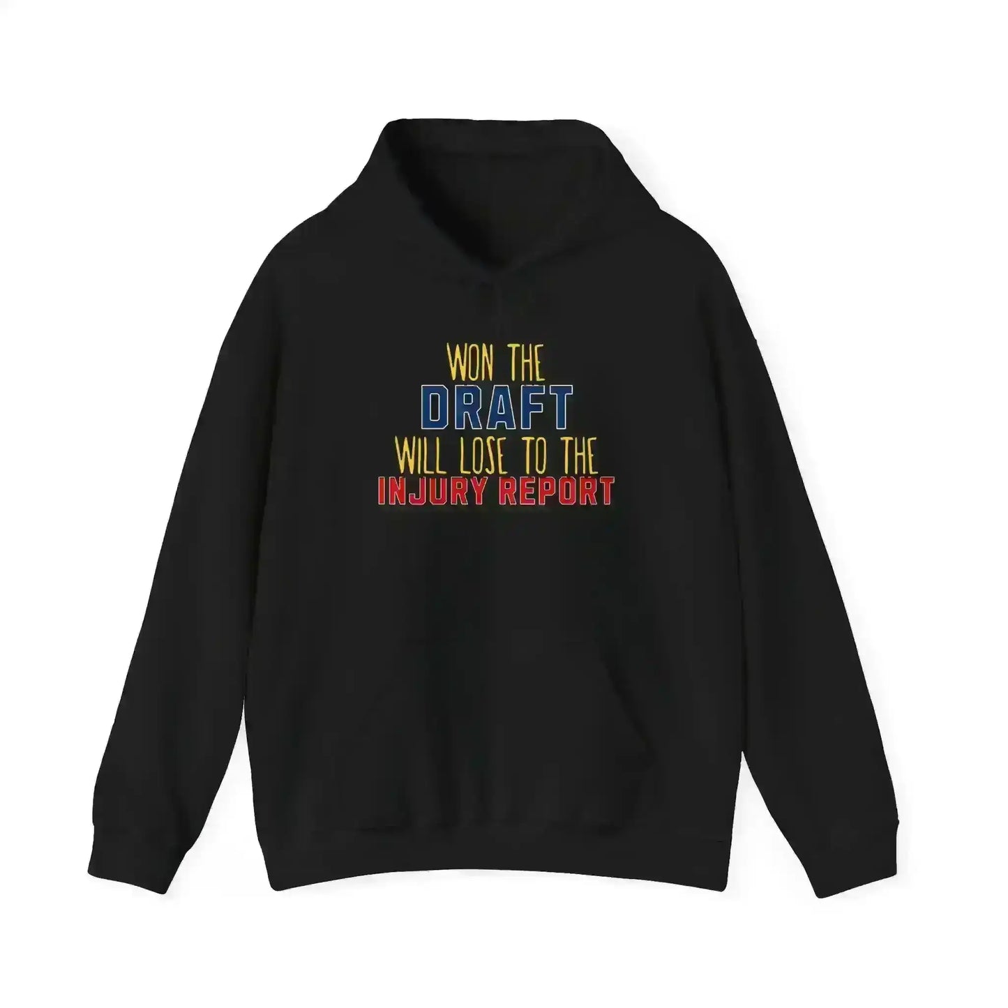 Won The Draft Will Lose To The Injury Report Pullover Hoodie - Fantasy Football Humor - Cady Creations