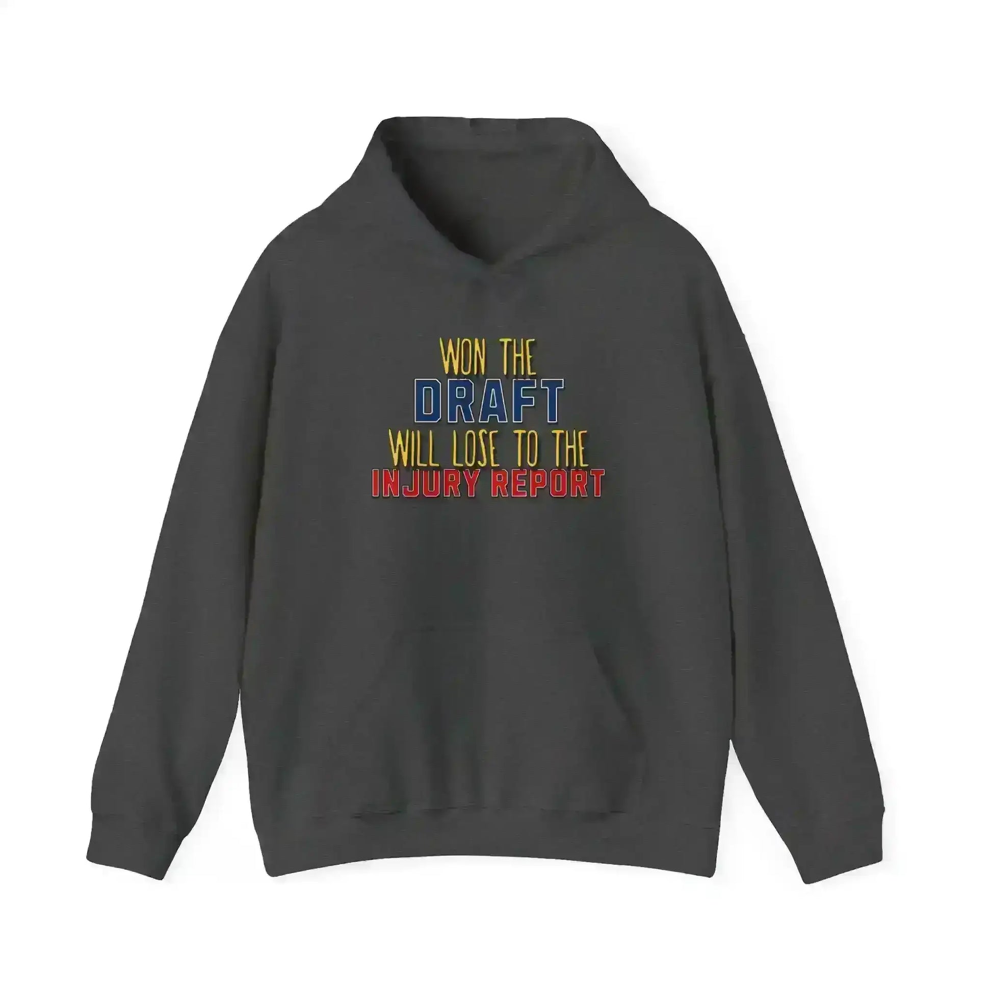 Won The Draft Will Lose To The Injury Report Pullover Hoodie - Fantasy Football Humor - Cady Creations