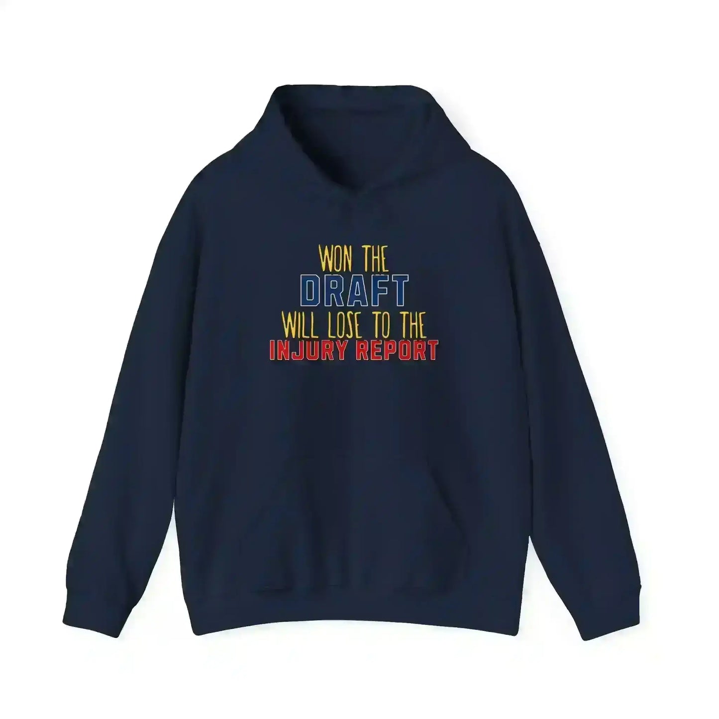Won The Draft Will Lose To The Injury Report Pullover Hoodie - Fantasy Football Humor - Cady Creations