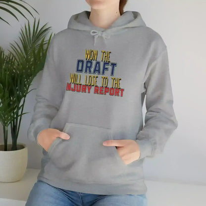Won The Draft Will Lose To The Injury Report Pullover Hoodie - Fantasy Football Humor - Cady Creations