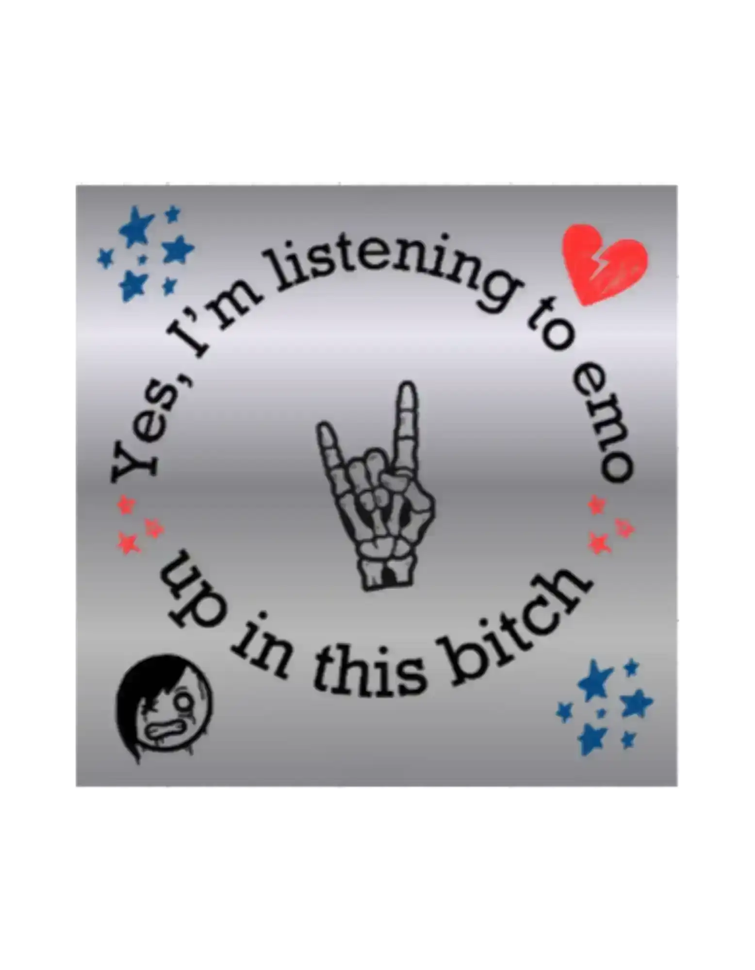  Yes, I’m Listening To Emo -Bumper Sticker - Cady Creations