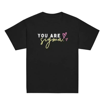 You Are Sigma - Youth Tee - Cady Creations
