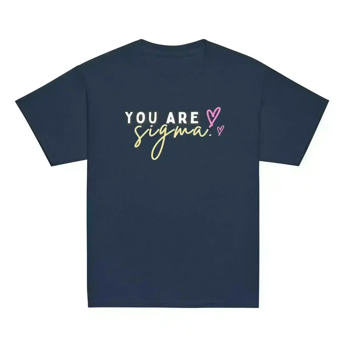 You Are Sigma - Youth Tee - Cady Creations