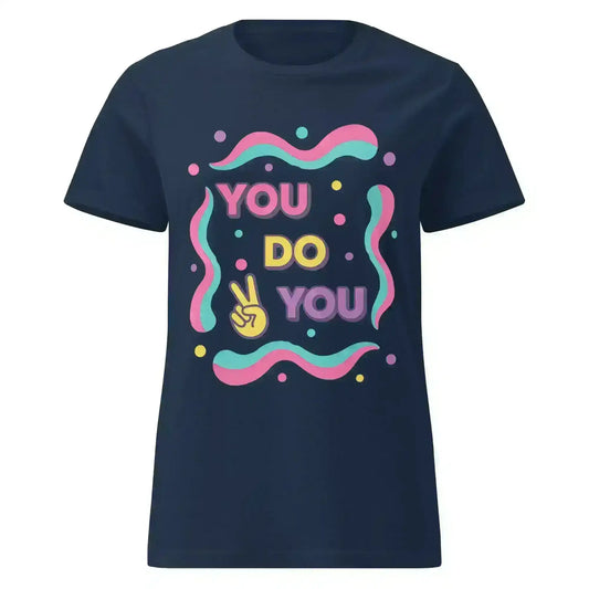 You Do You - Fitted Tee - Cady Creations