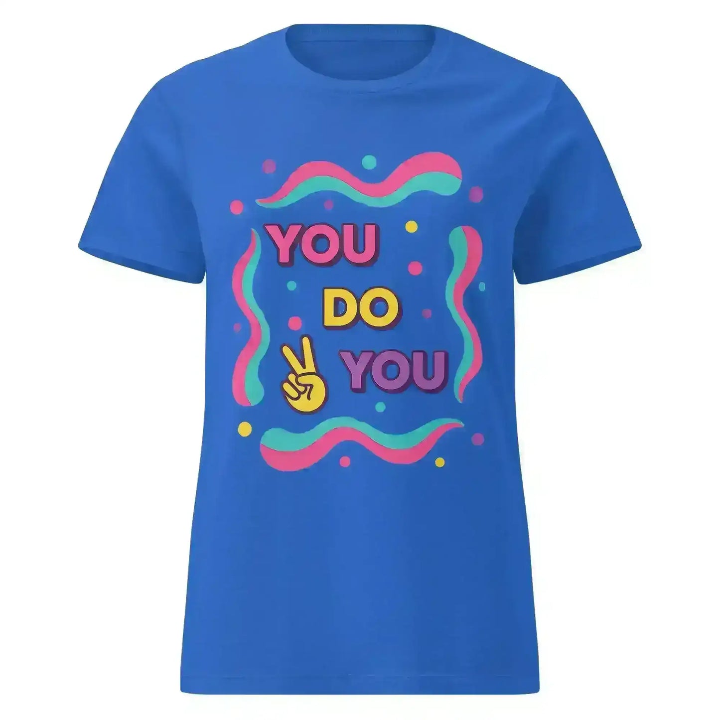 You Do You - Fitted Tee - Cady Creations