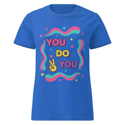 You Do You - Fitted Tee - Cady Creations