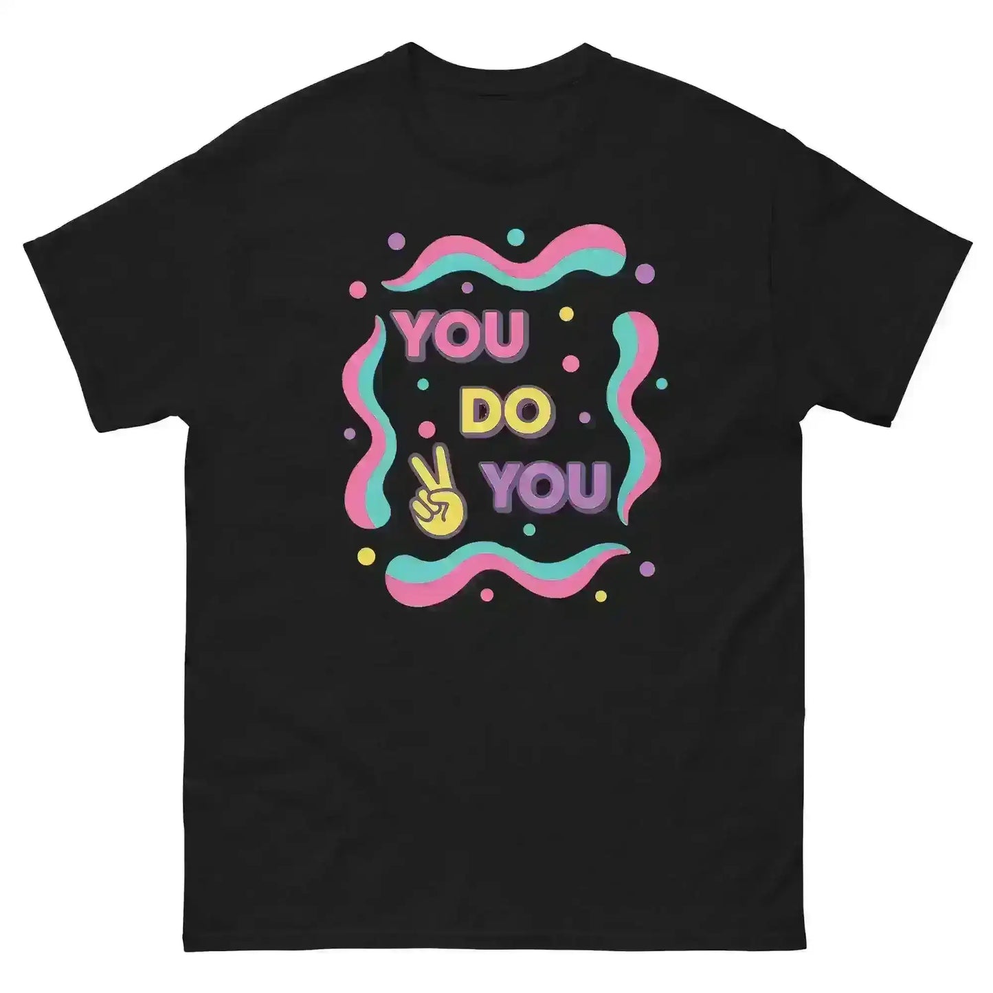 You Do You - Unisex Tee - Cady Creations