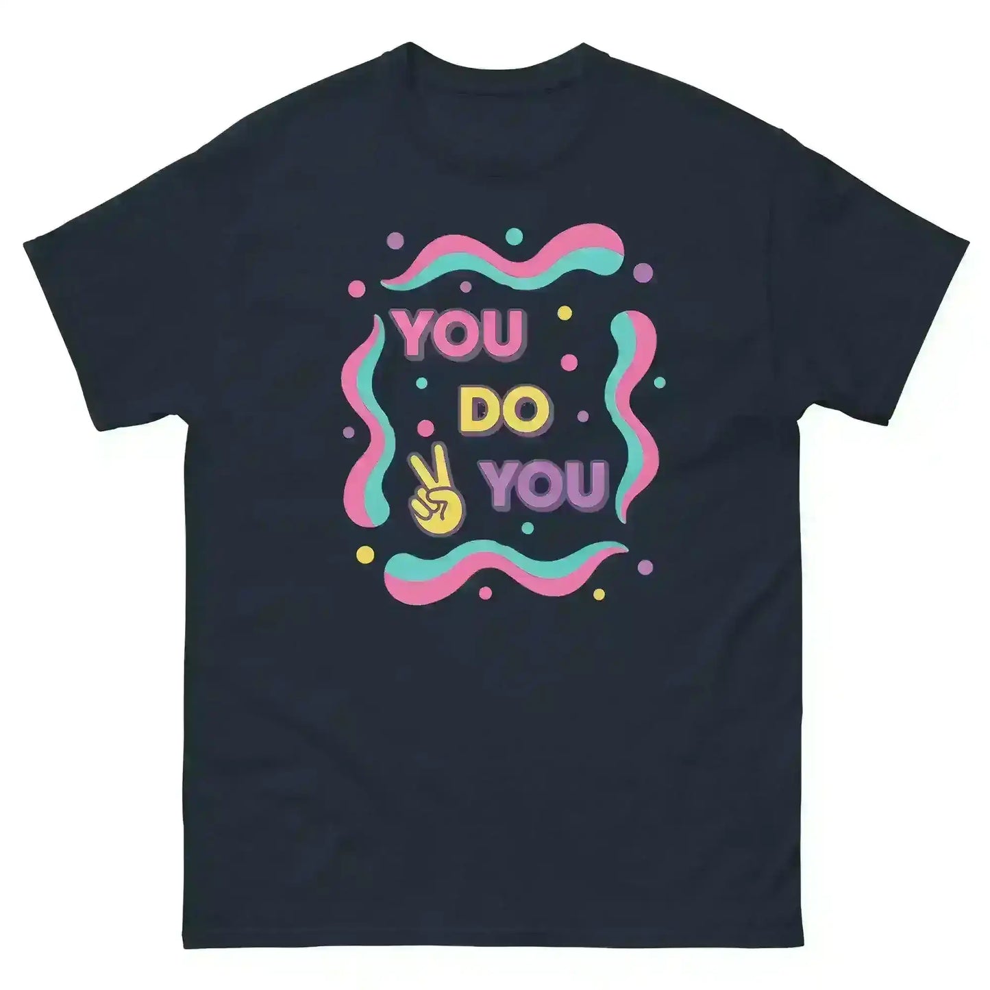 You Do You - Unisex Tee - Cady Creations