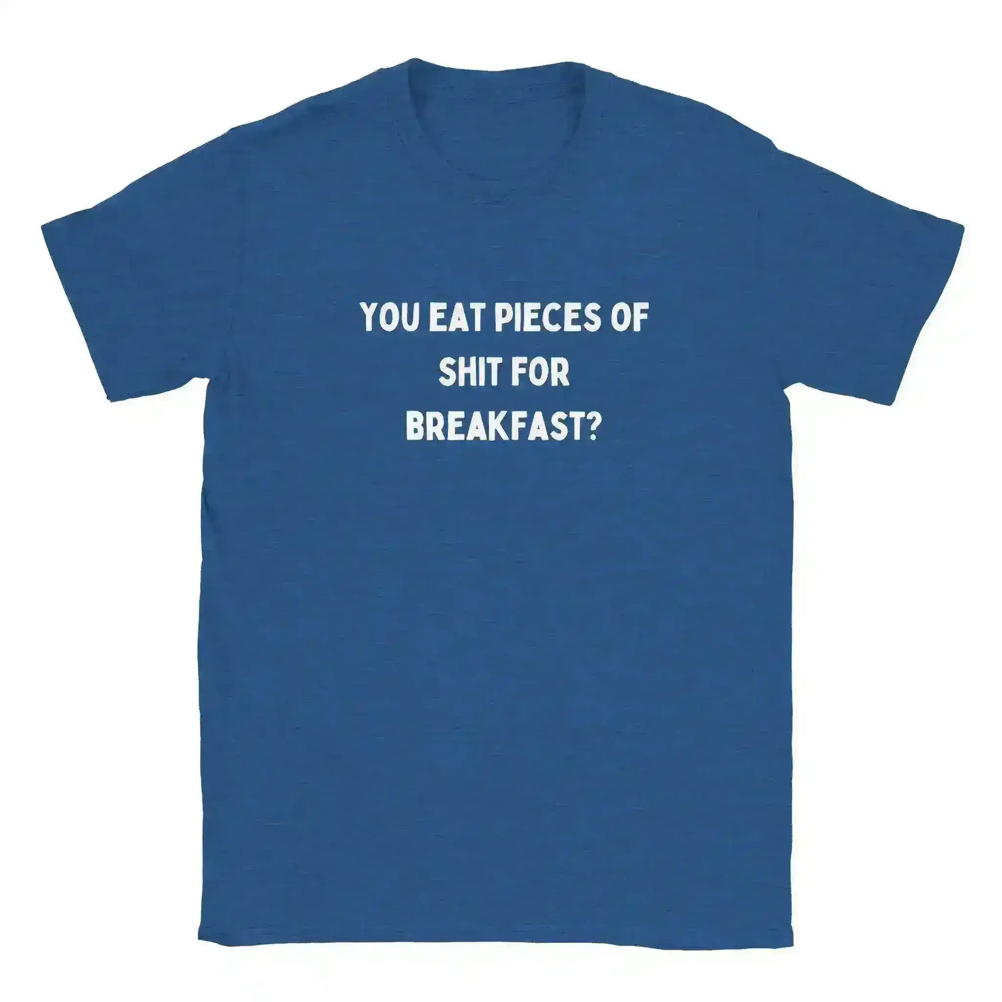 You Eat Pieces of Shit for Breakfast? Happy Gilmore Unisex Tee - Cady Creations