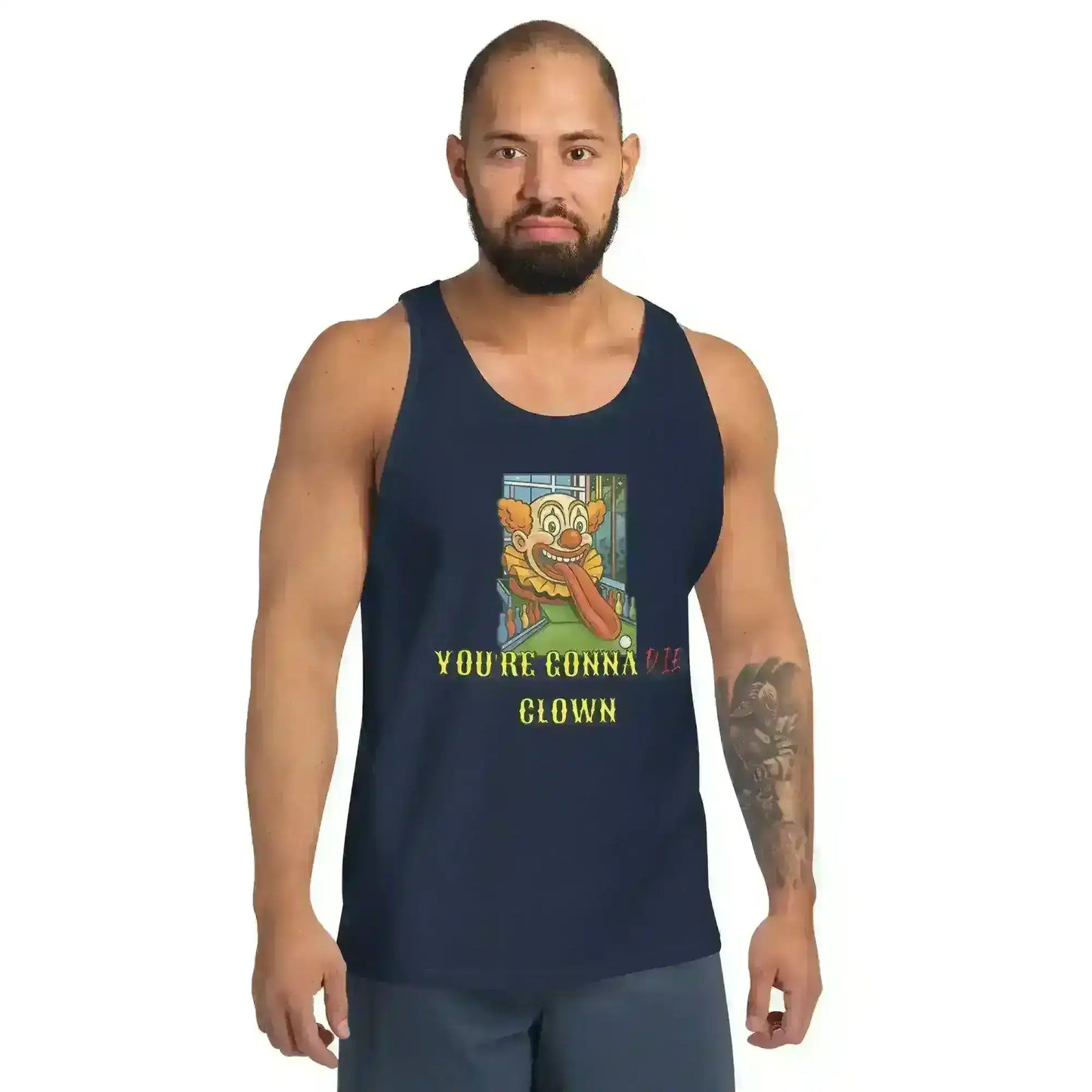 You're Gonna Die Clown - Mens Tank - Cady Creations