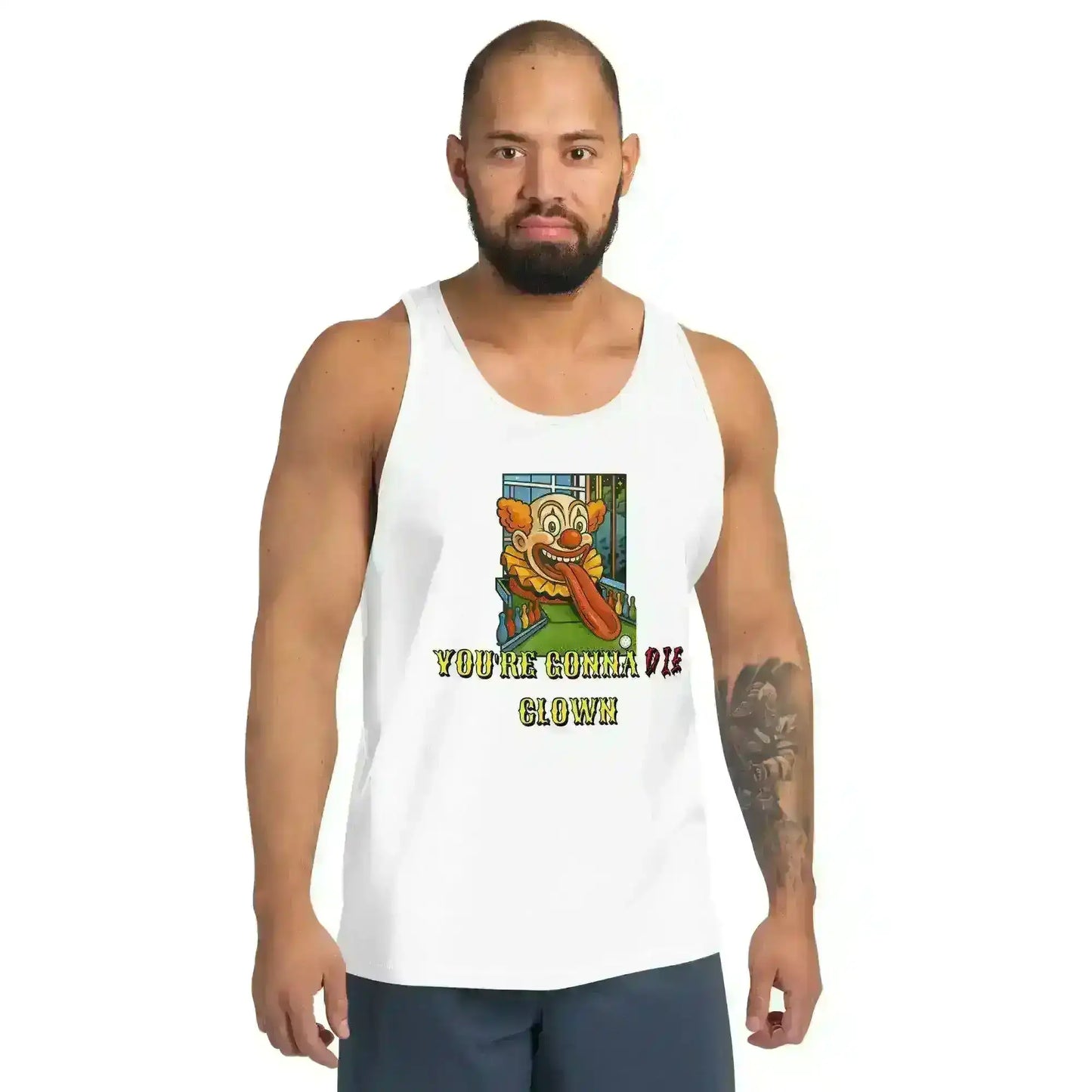 You're Gonna Die Clown - Mens Tank - Cady Creations