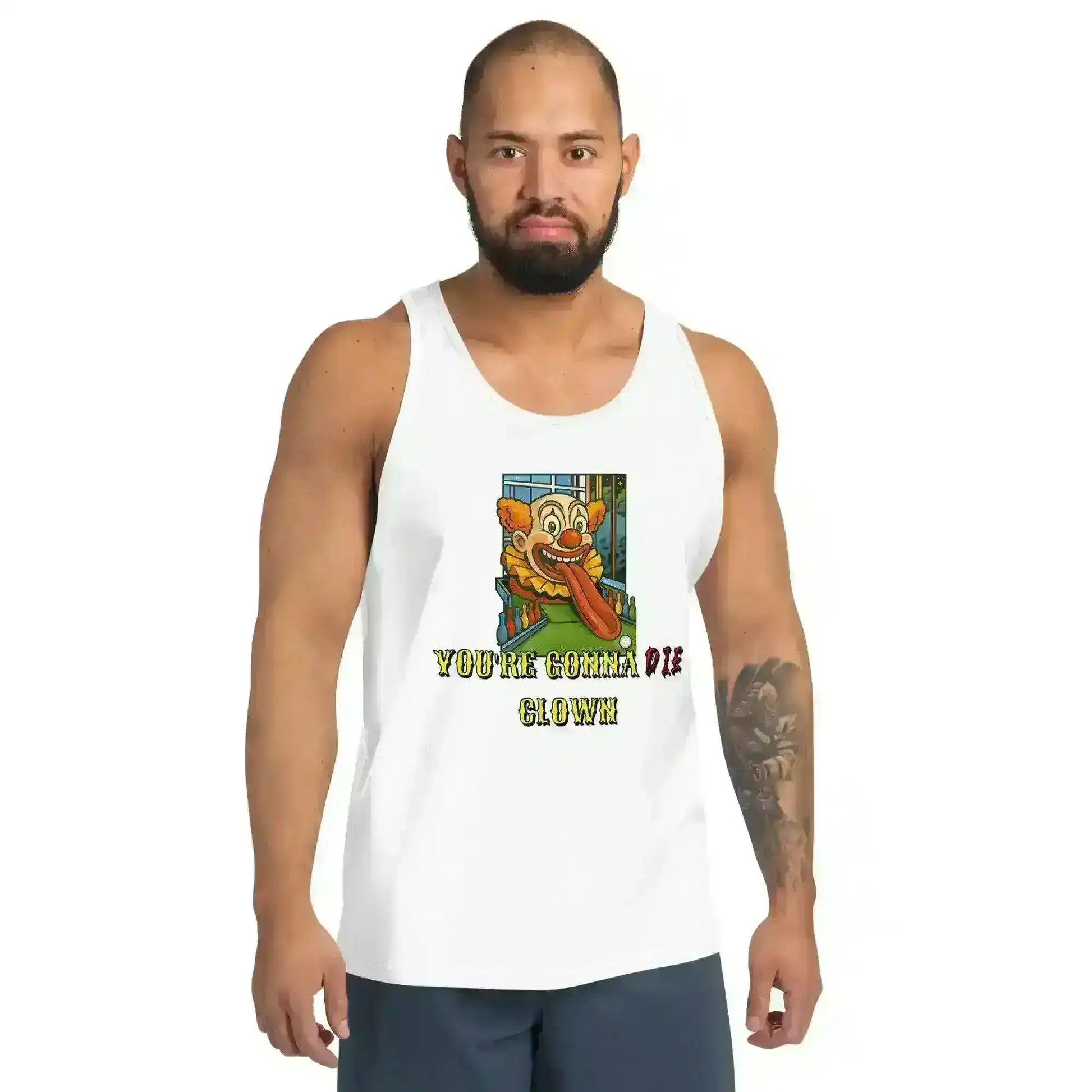 You're Gonna Die Clown - Mens Tank - Cady Creations