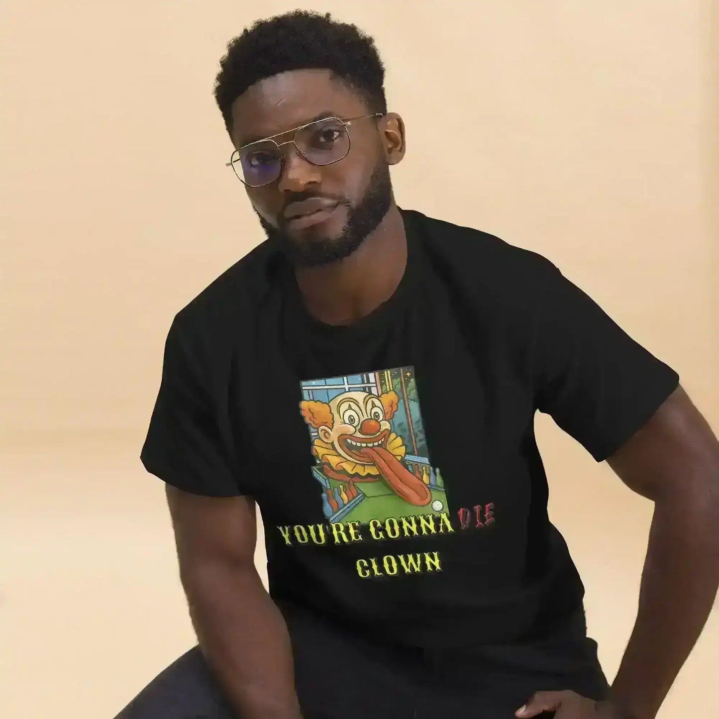 You're Gonna Die Clown - Unisex Tee - Cady Creations