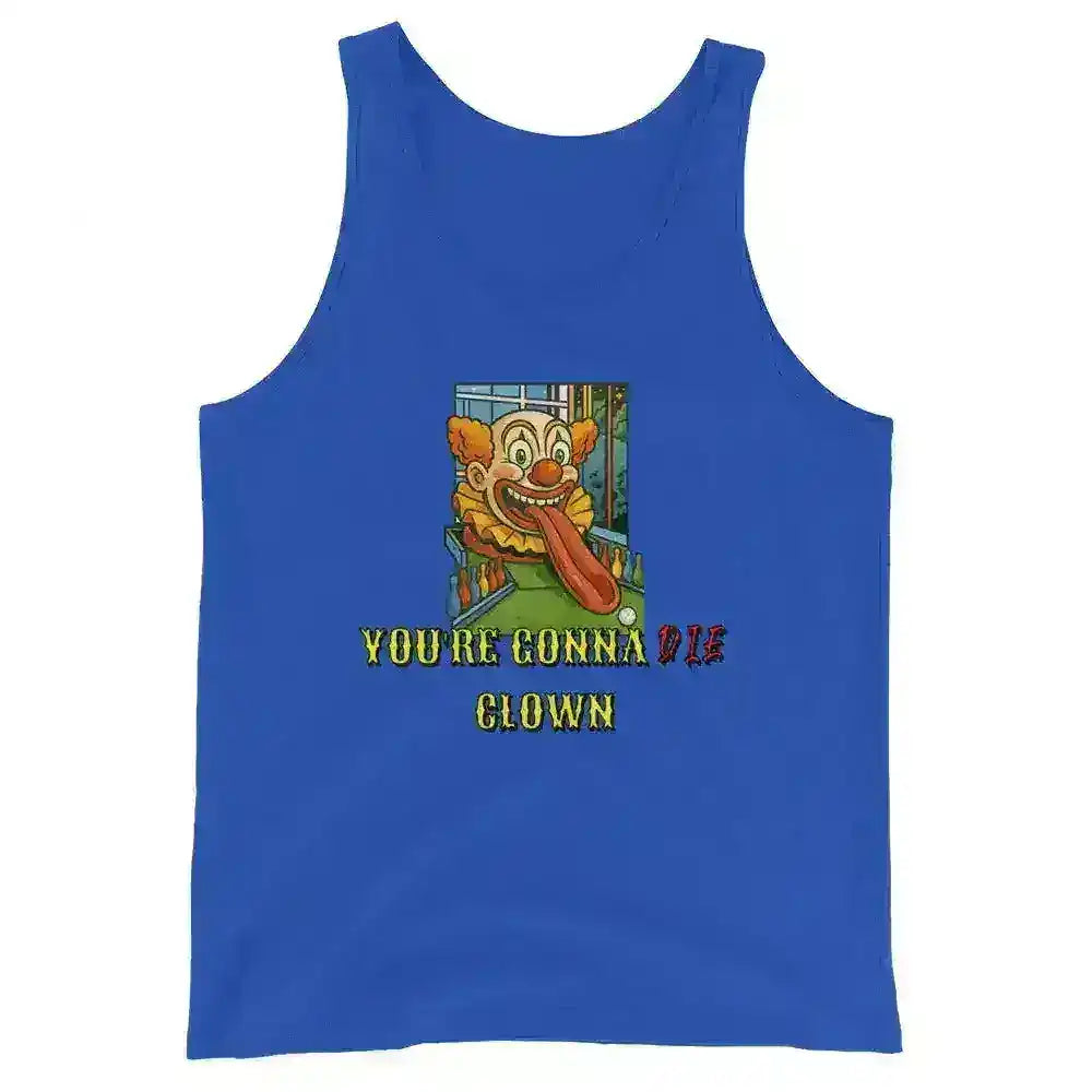 "You're Gonna Die Clown" - Happy Gilmore Quote Inspired Mens Tank - Cady Creations