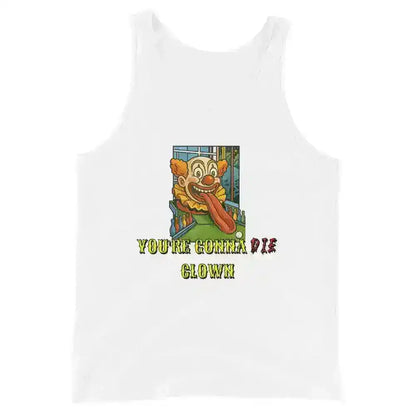 "You're Gonna Die Clown" - Happy Gilmore Quote Inspired Mens Tank - Cady Creations