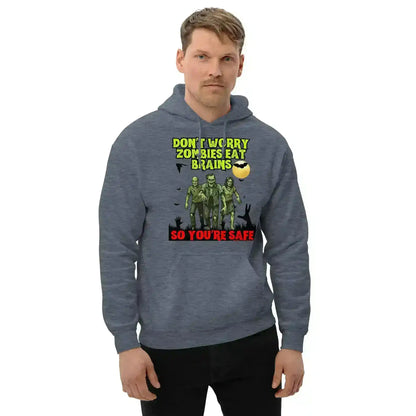 Don't Worry Zombies Eat Brains So You're Safe Pullover Hoodie - Halloween Insult Humor - Cady Creations