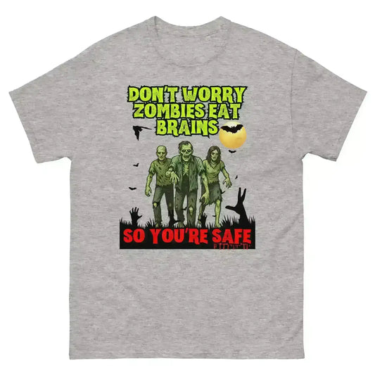 Don't Worry Zombies Eat Brains So You're Safe Unisex Tee - Halloween Insult Humor - Cady Creations