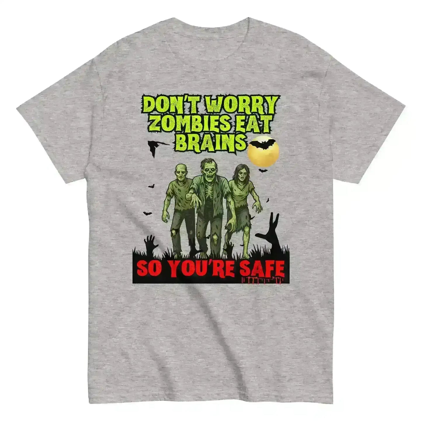 Don't Worry Zombies Eat Brains So You're Safe Unisex Tee - Halloween Insult Humor - Cady Creations